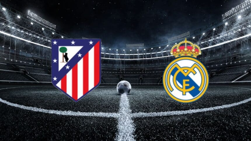 Atletico Madrid - Real Madrid